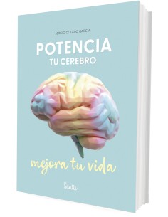 Potencia tu cerebro mejora tu vida