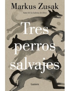 Tres perros salvajes
