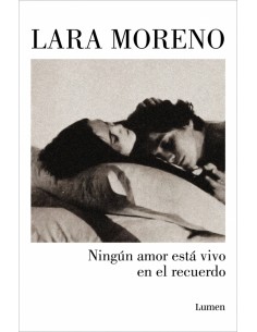 Ningun amor esta vivo en el recuerdo