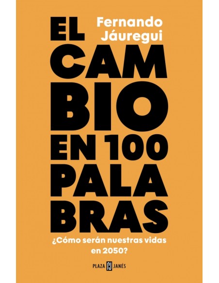 El cambio en cien palabras