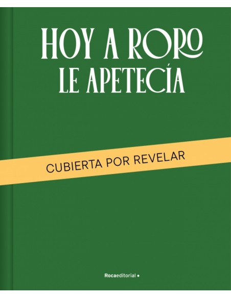 Hoy a RoRo le apetecia