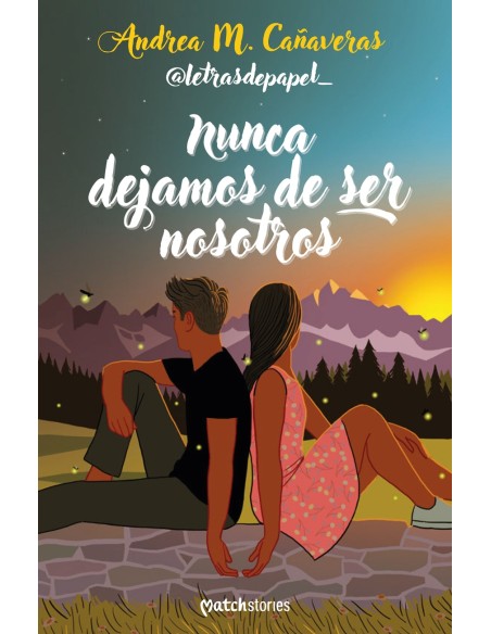 Nunca dejamos de ser nosotros