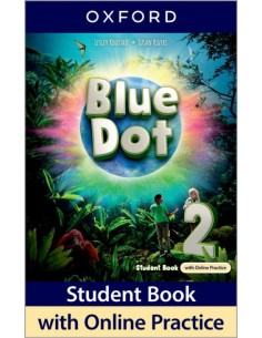 BLUE DOT 2STUDENT BOOK WITH ONLINE PRACTICE 2025