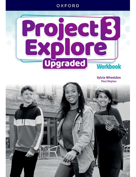 Project explore 3 upgraded workbook 5th edition 2025