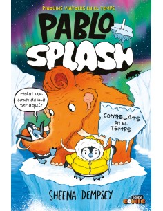 PABLO i SPLASH CONGELATS EN EL TEMPS