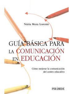 Guia basica para la comunicacion en educacion