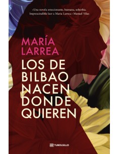 Los de Bilbao nacen donde quieren