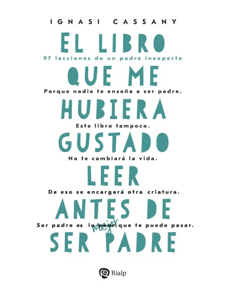 El libro que me hubiera gustado leer antes de ser padre