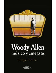 Woody Allen Musico y cineasta