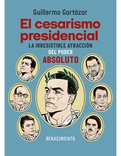 El cesarismo presidencial