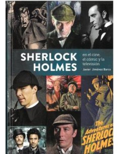 SHERLOCK HOLMES EN EL CINE EL COMIC Y LA TELEVISION