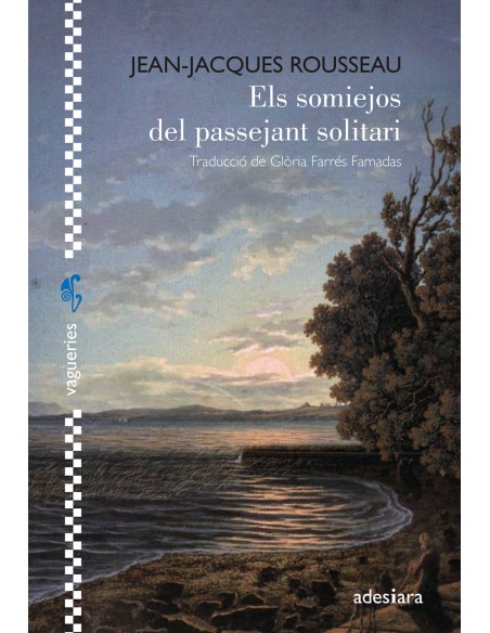 Els somiejos del passejant solitari