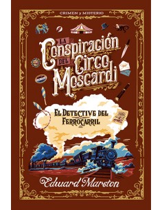 La conspiracion del Circo Moscardi