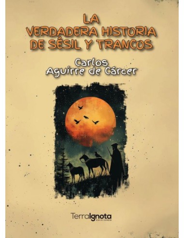 VERDADERA HISTORIA DE SESIL Y TRANCOS LA