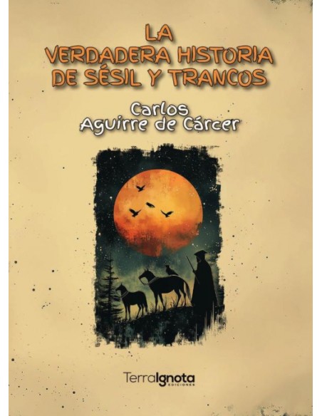 VERDADERA HISTORIA DE SESIL Y TRANCOS LA