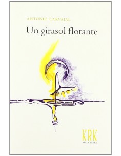 El girasol flotante Premio Nacional de Poesia 2012
