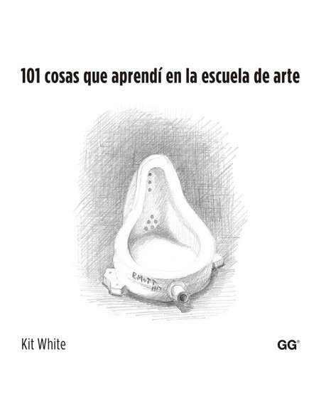 101 cosas que aprendi en la escuela de arte