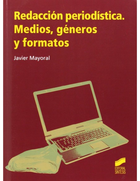 REDACCION PERIODISTICA MEDIOS GeNEROS Y FORMATOS