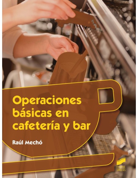 OPERACIONES BASICAS EN CAFETERIA Y BAR