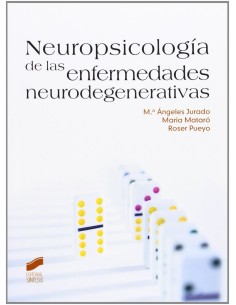 NEUROPSICOLOGIA DE LAS ENFERMEDADES NEURODEGENERATIVAS