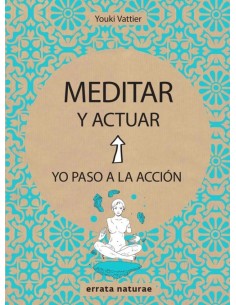 MEDITAR Y ACTUAR