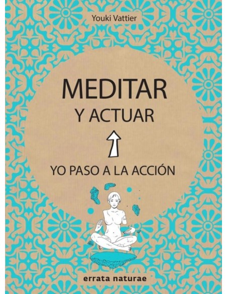 MEDITAR Y ACTUAR