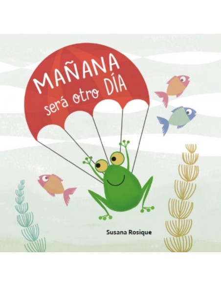 MANANA SERA OTRO DIA