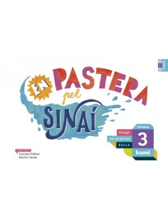 EN PASTERA PE SINAI 3RPRIMARIA PROJECTE KUMI RELIGIO CATALUNYA 2019