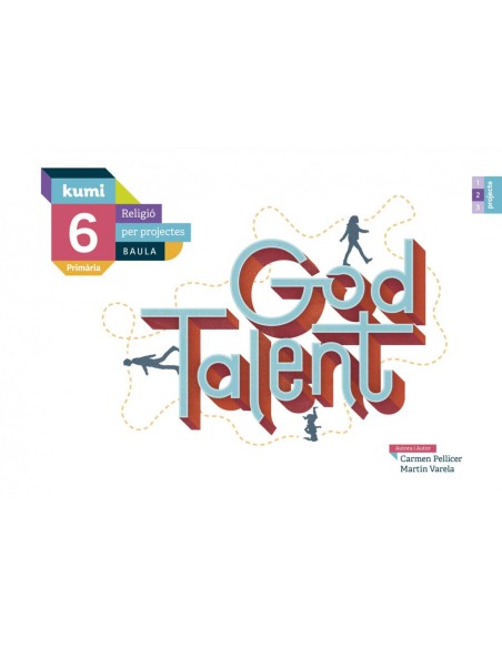 GOD TALENT 6 PRIMARIA PROJECTE KUMI RELIGIO