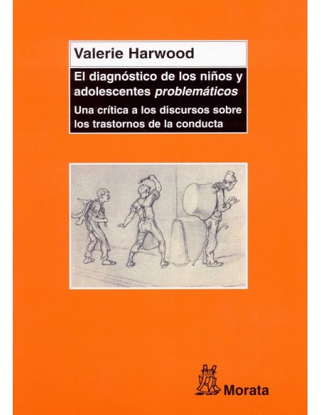 EL DIAGNOSTICO DE LOS NINOS Y ADOLESCENTES PROBLEMATICOS 