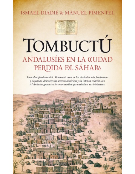 Tombuctu andalusies en la ciudad perdida del Sahara