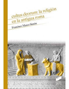 CULTUS DEORUM LA RELIGION EN LA ANTIGUA