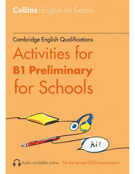 ACTIVITIES FOR B1 PRELIMINARY FOR SCHOOLS