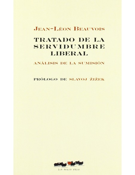 Tratado de la servidumbre liberal
