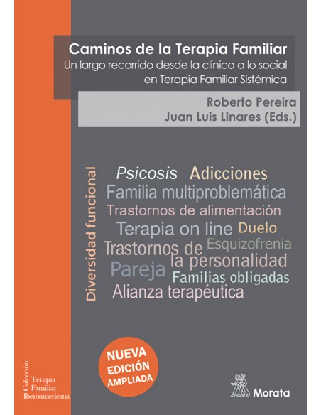 Caminos de la Terapia Familiar Un largo recorrido desde la clinica a lo social en Terapia Familiar Sistemica Nueva edicion ampl