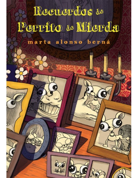 Recuerdos de perrito de mierda