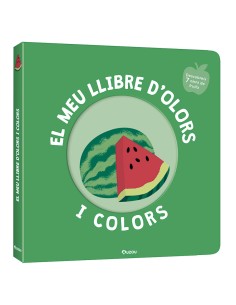 El meu llibre d olors i colors Fruites delicioses