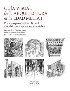 Guia visual de la arquitectura en la Edad Media I