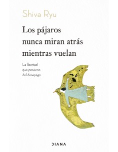 Los pajaros nunca miran atras mientras vuelan