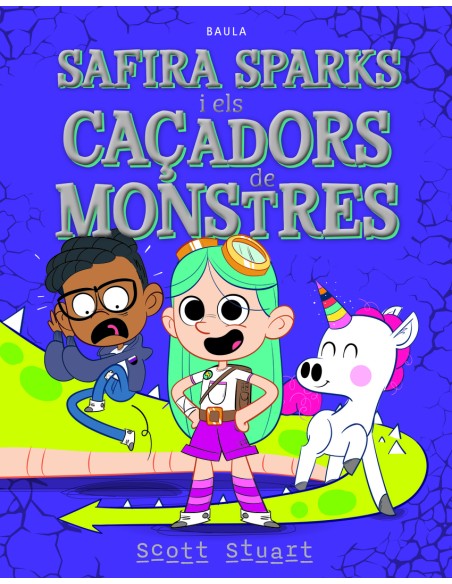 Safira Sparks i els cacadors de monstres Safira Sparks i els cacadors de monstres
