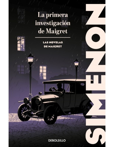 La primera investigacion de Maigret Las novelas de Maigret