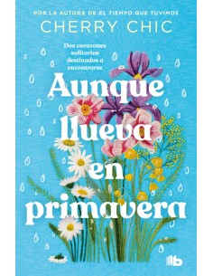 Aunque llueva en primavera