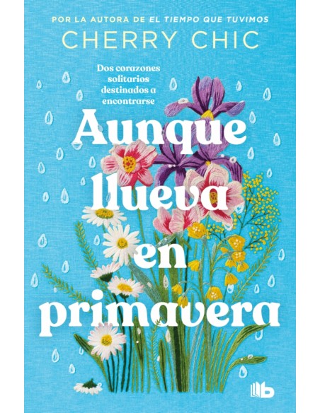 Aunque llueva en primavera