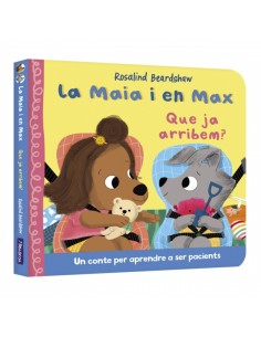 La Maia i en Max Que ja arribem