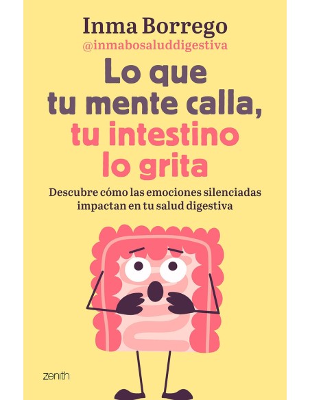 Lo que tu mente calla tu intestino lo grita