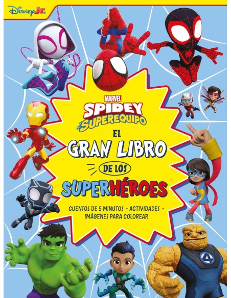 SPIDEY Y SU SUPEREQUIPO EL GRAN LIBRO DE LOS SUPERHEROES