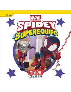 SPIDEY Y SU SUPEREQUIPO MISION CON ANT MAN