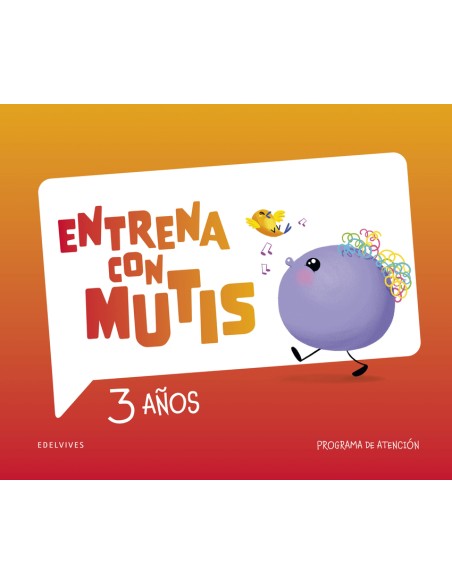 Entrena con Mutis 3 anos Programa de atencion