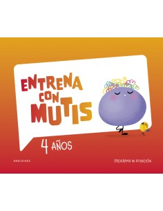 Entrena con Mutis 4 anos Programa de atencion