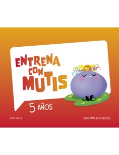 Entrena con Mutis 5 anos Programa de atencion